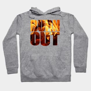 Burn out Hoodie